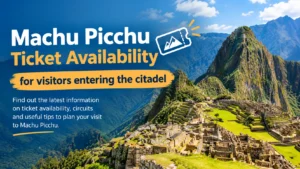 Machu Picchu ticket availability for visitors entering the citadel