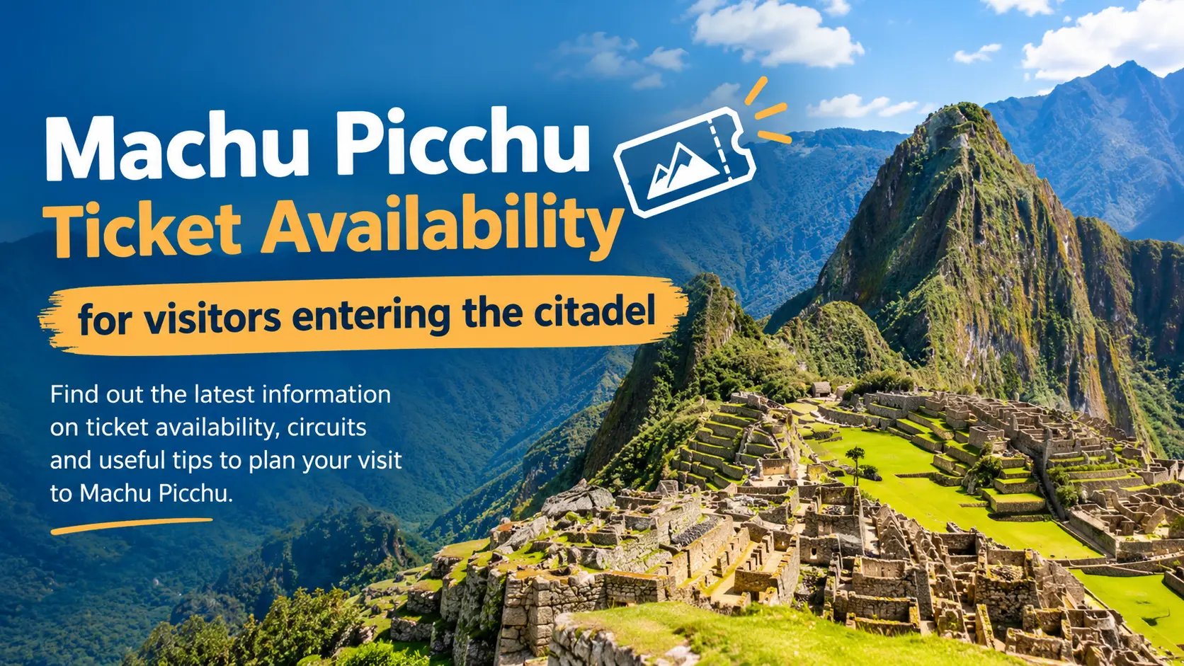 Machu Picchu ticket availability for visitors entering the citadel